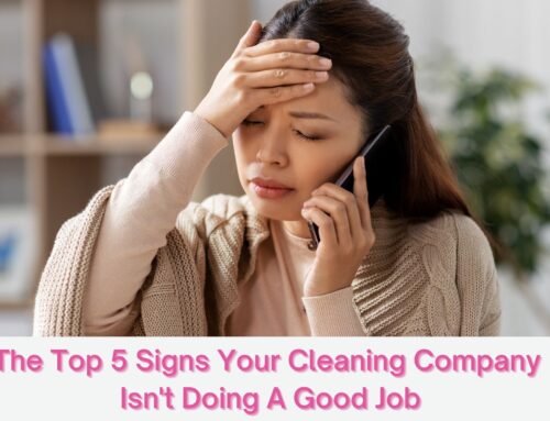The Top 5 Reasons Cleaners are Frustrating You