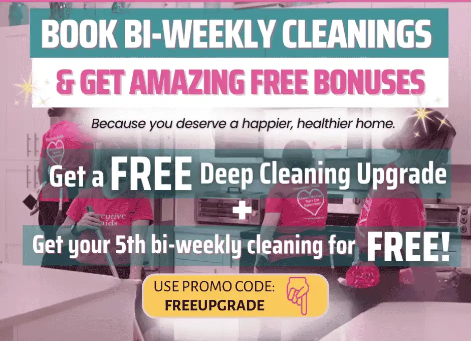 Book Bi-Weekly Cleanings Get Free Bonuses