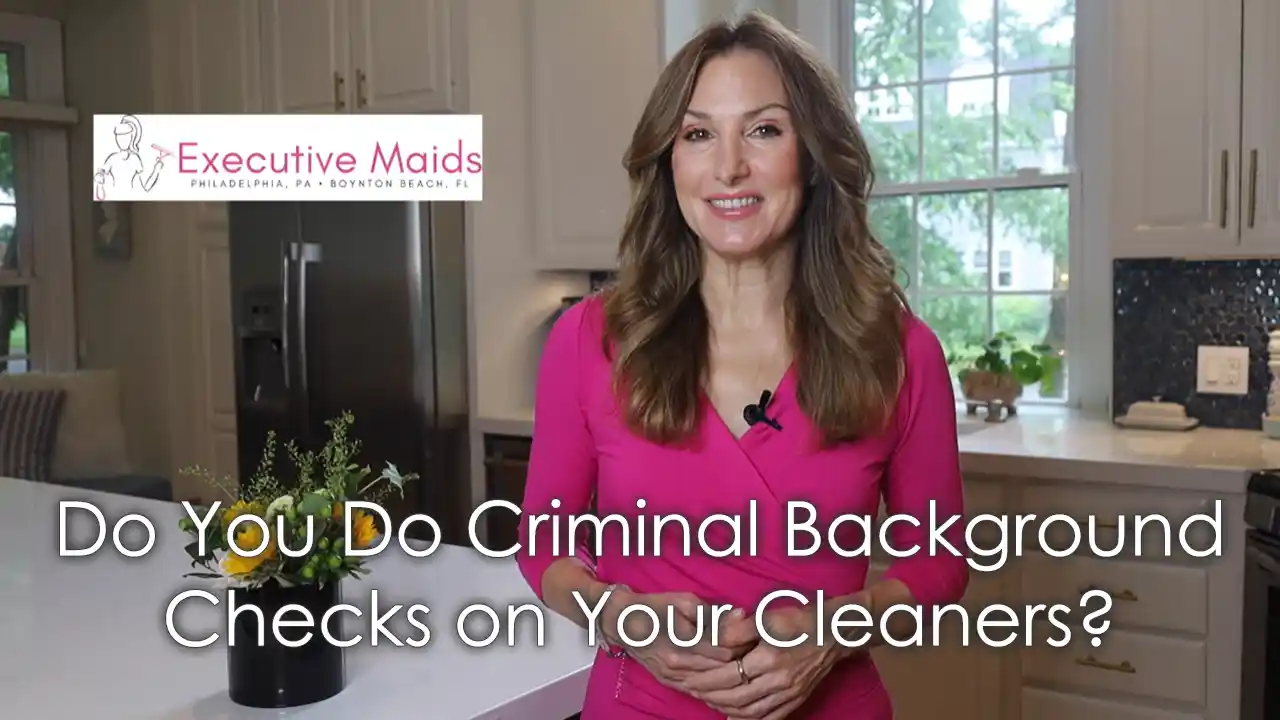 Do You Do Criminal Background Checks on Your Cleaners?